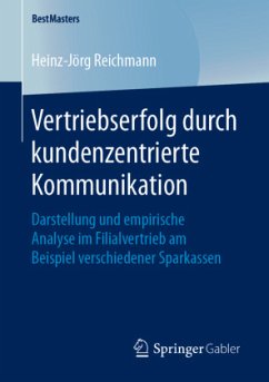 Vertriebserfolg durch kundenzentrierte Kommunikation - Reichmann, Heinz-Jörg