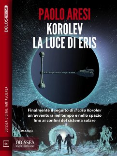 Korolev, la luce di Eris (eBook, ePUB) - Aresi, Paolo
