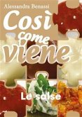 Così come viene. Le salse (eBook, ePUB)