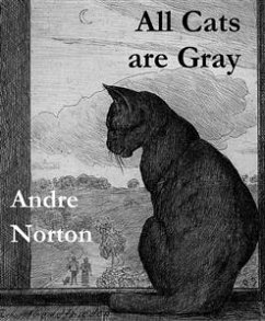 All Cats Are Gray (eBook, ePUB) - Norton, Andre