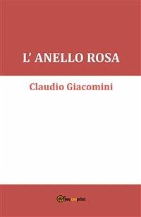 L'anello rosa (eBook, ePUB) - Giacomini, Claudio