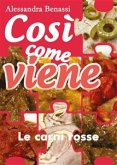 Così come viene. Le carni rosse (eBook, ePUB)