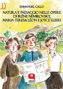 Natura e paesaggio nelle opere di Irène Némirovsky, Maria Teresa Léon e Joyce Lussu (eBook, ePUB) - Gallo, Emmanuel