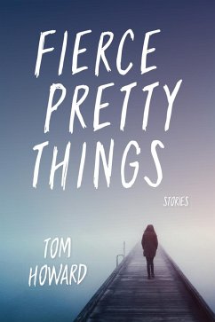Cover Fierce Pretty Things (eBook, ePUB)