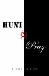 Hunt & Pray (eBook, ePUB) - Bild 1