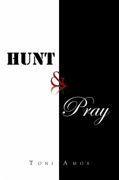 Hunt & Pray (eBook, ePUB) - Amos, Toni