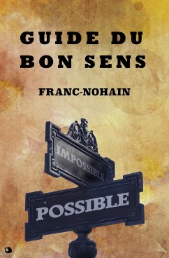 Guide du Bon Sens (eBook, ePUB) - Franc-Nohain