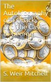 The Autobiography of a Quack, and The Case of George Dedlow (eBook, PDF)