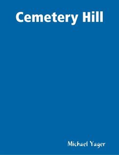 Cemetery Hill (eBook, ePUB) - Yager, Michael