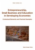 Entrepreneurship, Small Business and Education in Developing Economies (eBook, PDF) Entrepreneurship, Small Business and Education in Developing Economies (eBook, PDF)