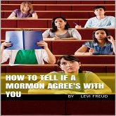 How To Tell If a Mormon Agrees With You (eBook, ePUB)