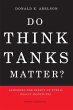 Do Think Tanks Matter? Third Edition... - Bild 1