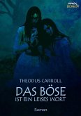 DAS BÖSE IST EIN LEISES WORT (eBook, ePUB)