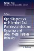 Optic Diagnostics on Pulverized Coal Particles Combustion Dynamics and Alkali Metal Release Behavior (eBook, PDF)
