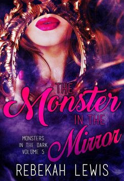 Cover The Monster in the Mirror (Monsters in the Dark, #5) (eBook, ePUB)