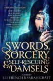 Swords, Sorcery, & Self-Rescuing Damsels (eBook, ePUB)