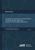 Influence of strain on the functionality of ink-jet printed thin films and devices on flexible substrates