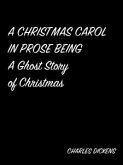 A Christmas Carol In Prose Being A Ghost Story Of Christmas (eBook, ePUB)