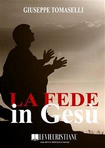 La Fede in Gesù (eBook, ePUB) - Tomaselli, Giuseppe