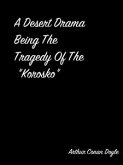A Desert Drama Being The Tragedy Of The "Korosko" (eBook, ePUB)