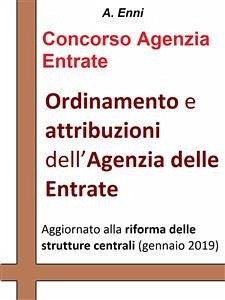 Ordinamento e attribuzioni dell'Agenzia delle Entrate (eBook, ePUB) - Enni, A.