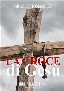 La Croce di Gesù (eBook, ePUB) - Tomaselli, Giuseppe