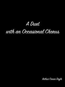 A Duet With An Occasional Chorus (eBook, ePUB) - Conan Doyle, Arthur