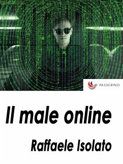 Il male online (eBook, ePUB) - Isolato, Raffaele