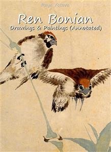 Ren Bonian: Drawings & Paintings (Annotated) (eBook, ePUB) - Yotova, Raya