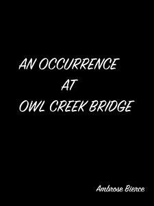 An Occurrence At Owl Creek Bridge (eBook, ePUB) - Bierce, Ambrose