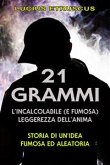 21 grammi: l'incalcolabile leggerezza dell'anima (eBook, ePUB)