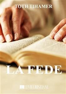 La Fede (eBook, ePUB) - Tihamer, Toth