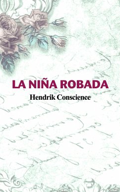 La niña robada (eBook, ePUB) - Conscience, Hendrik