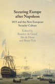 Securing Europe after Napoleon (eBook, PDF)