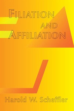 Filiation And Affiliation (eBook, PDF) - Scheffler, Harold W