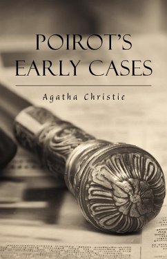 Early Cases of Hercule Poirot (eBook, ePUB) - Agatha Christie, Christie