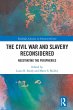 The Civil War and Slavery Reconsidered... - Bild 1