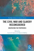 The Civil War and Slavery Reconsidered (eBook, PDF)