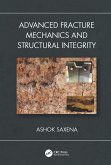 Advanced Fracture Mechanics and Structural Integrity (eBook, PDF)