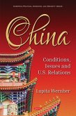 China: Conditions, Issues and U.S. Relations (eBook, PDF)