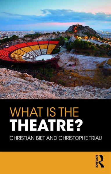 What is the Theatre? (eBook, ePUB) What is the Theatre? (eBook, ePUB)