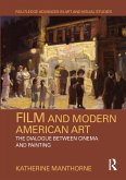 Film and Modern American Art (eBook, PDF) Film and Modern American Art (eBook, PDF)
