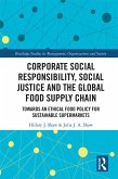 Corporate Social Responsibility, Social Justice and the Global Food Supply Chain (eBook, ePUB)