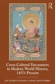 Cross-Cultural Encounters in Modern World History, 1453-Present (eBook, PDF)