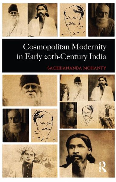 Cosmopolitan Modernity in Early 20th-Century India (eBook, ePUB) Cosmopolitan Modernity in Early 20th-Century India (eBook, ePUB)