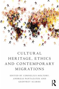Cultural Heritage, Ethics and Contemporary Migrations (eBook, PDF)