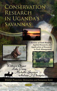 Conservation Research in Uganda's Savannas: A Review of Park History, Applied Research, and Application of Research to Park Management (eBook, PDF)