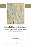 From Eckhart to Ruusbroec (eBook, PDF) From Eckhart to Ruusbroec (eBook, PDF)