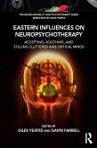 Eastern Influences on Neuropsychotherapy (eBook, ePUB)