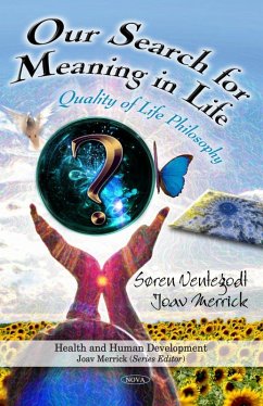 Our Search for Meaning in Life: Quality of Life Philosophy (eBook, PDF)